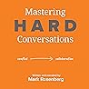 Mastering Hard Conversations: Turning Conflict into Collaboration