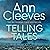 Telling Tales: A Vera Stanhope Novel 2