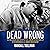 Dead Wrong: The Continuing Story of City of Lies, Corruption and Cover-Up in the Notorious BIG Murder Investigation