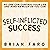Self-Inflicted Success: No ...