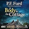 A Body in the Cottage: The West Wales Murder Mysteries, Book 5