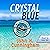 Crystal Blue: Buck Reilly A...