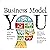 Business Model You: A One-Page Method For Reinventing Your Career