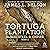The Tortuga Plantation: Blood, Steel, and Empire, Book 2