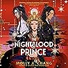 The Nightblood Prince by Molly X. Chang