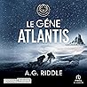 Le Gène Atlantis ...