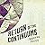 Return of the Continuums