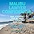 Malibu Lawyer Confidential:...