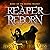 Reaper Reborn: The Reapers ...