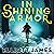 In Shining Armor: Pax Arcana Series, Book 4