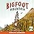 Bigfoot Mountain by Roderick O'Grady
