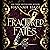 Fractured Fates: The Arrow Hart Academy, Book 1
