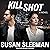 Kill Shot: A Novel: White Knights Series, Book 2