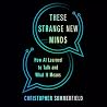 These Strange New...