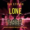 Lone Target: An A...