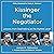 Kissinger the Negotiator: Lessons from Dealmaking at the Highest Level