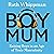 BoyMum: Raising Boys in an Age of Toxic Masculinity