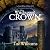 The Witchwood Crown: Return to the groundbreaking world of Osten Ard in the first book of New York Times bestselling author Tad Williams’ sequel series The Last King of Osten Ard