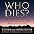 Who Dies? by Stephen Levine