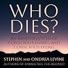 Who Dies?: An Inv...
