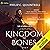 Kingdom of Bones: The Echoe...