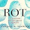 Rot: A History of...