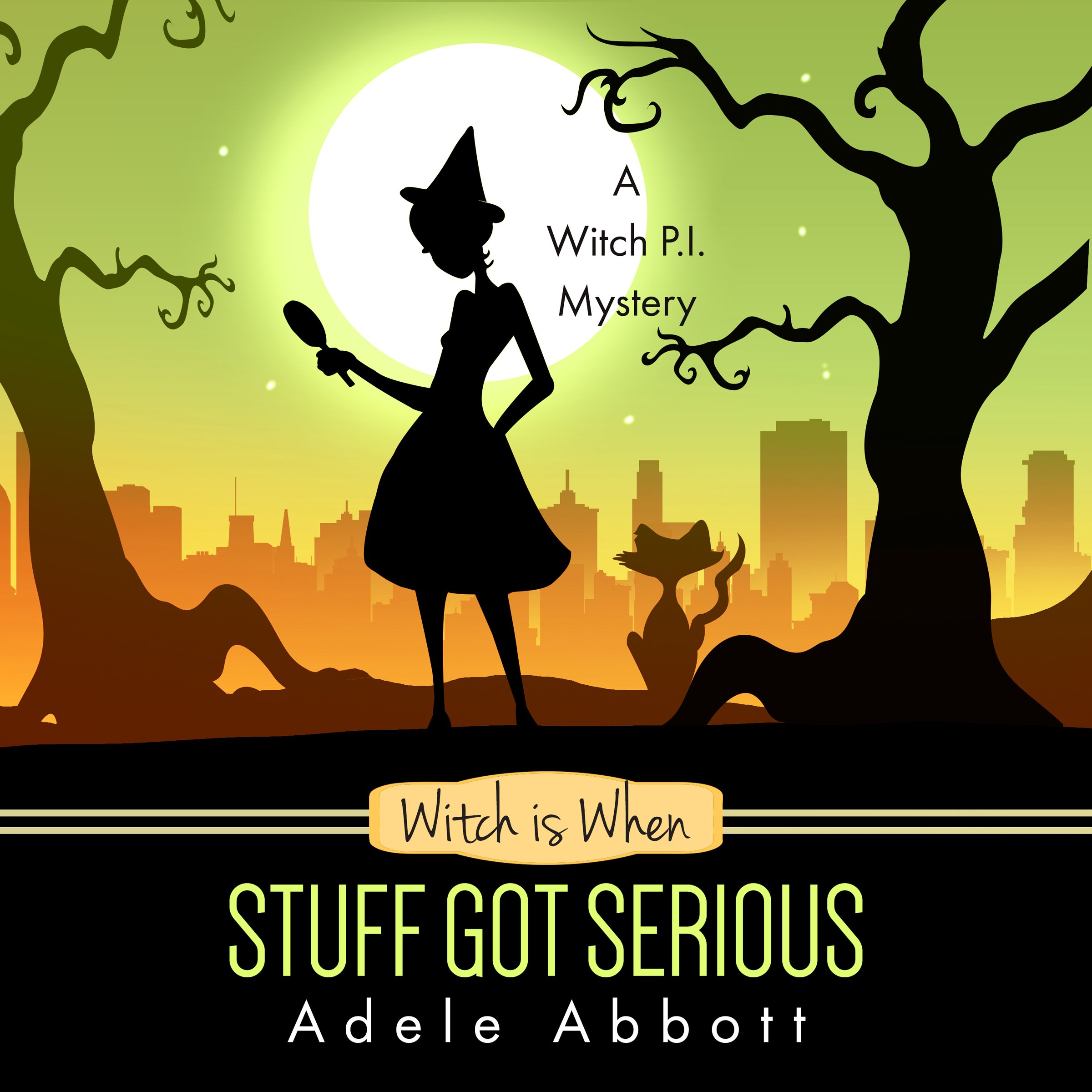 Witch Is When Stuff Got Serious: A Witch PI Mystery, Book 11 (Audible Audio)