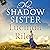 The Shadow Sister: The Seven Sisters Book 3