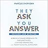 They Ask, You Answer: A Revolutionary Approach to Inbound Sales, Content Marketing, and Today's Digital Consumer, Revised & Updated