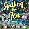 Spilling the Tea
