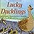 Lucky Ducklings