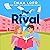 The Rival: An Enemies to Lovers Rom-Com