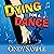 Dying for a Dance: A Laurel...