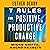 7 Rules for Positive, Productive Change: Micro Shifts, Macro Results