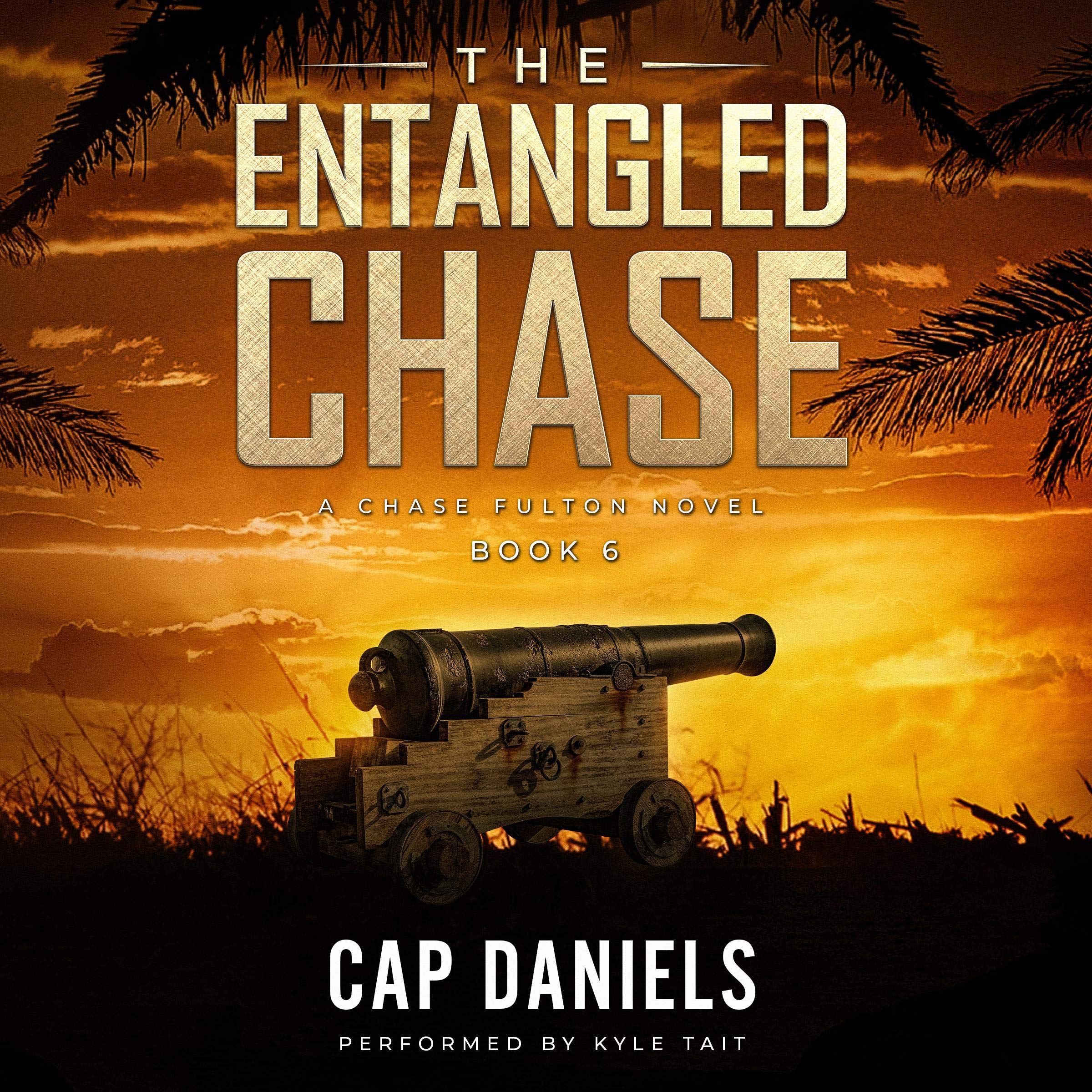 The Entangled Chase: Chase Fulton Novels, Book 6 (Audible Audio)