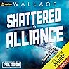 Shattered Alliance: Publisher's Pack: Books 1-2