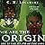 We Are the Origin (Wrath of the Gods #1)