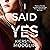 I Said Yes: An Addictive Psychological Thriller