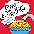 Don't Feed the Elephants!: ...
