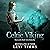 Celtic Viking: Heart of the Battle Series, Book 1