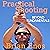 Practical Shooting, Beyond Fundamentals by Brian Enos