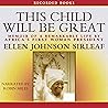 This Child Will Be Great: Memoir of a Remarkable Life by Africa's First Woman President