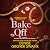 Bake Off: Maddie Baker Mysteries, Book 2