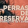 Perras de reserva