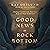 Good News at Rock Bottom: Finding God When the Pain Goes Deep and Hope Seems Lost