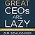 Great CEOs Are Lazy