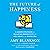 The Future of Happiness: 5 ...