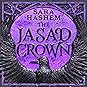 The Jasad Crown by Sara  Hashem