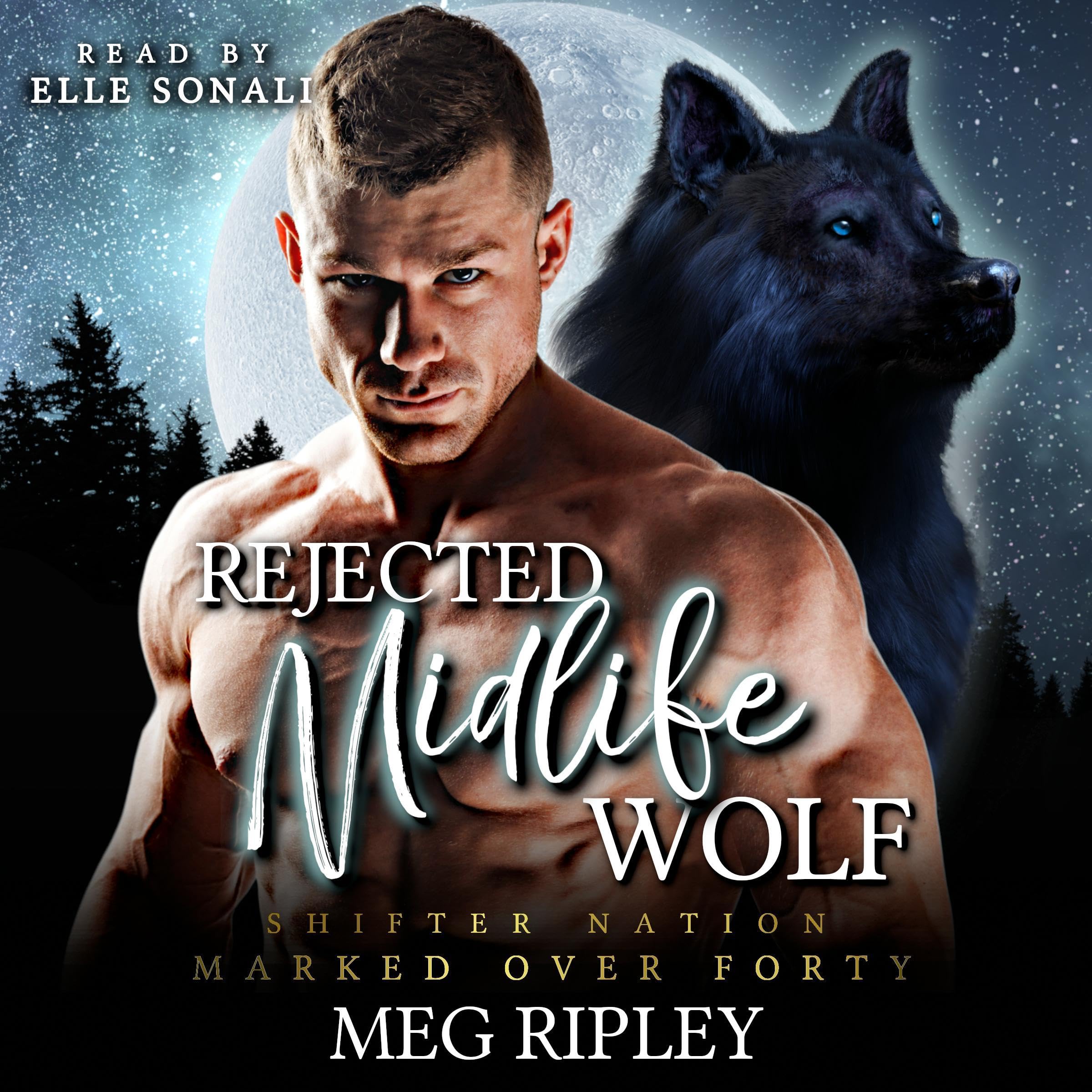 Rejected Midlife Wolf: Shifter Nation: Marked over Forty (Audible Audio)