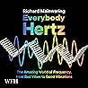 Everybody Hertz: ...